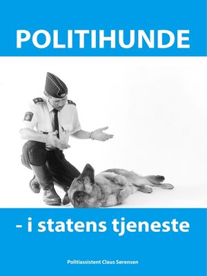 cover image of Politihunde i statens tjeneste